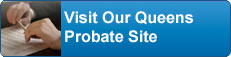 Visit Our Queens Probate Site
